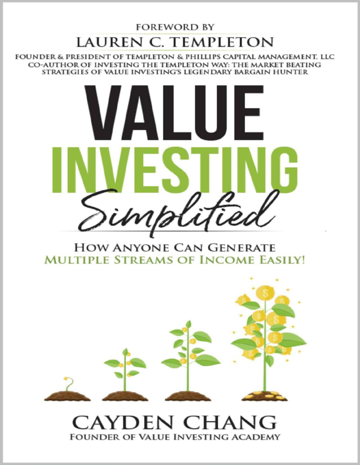 Value Investing Simplified How Anyone Can Generate Multiple Streams Of Income Easily Cayden Chang Chang