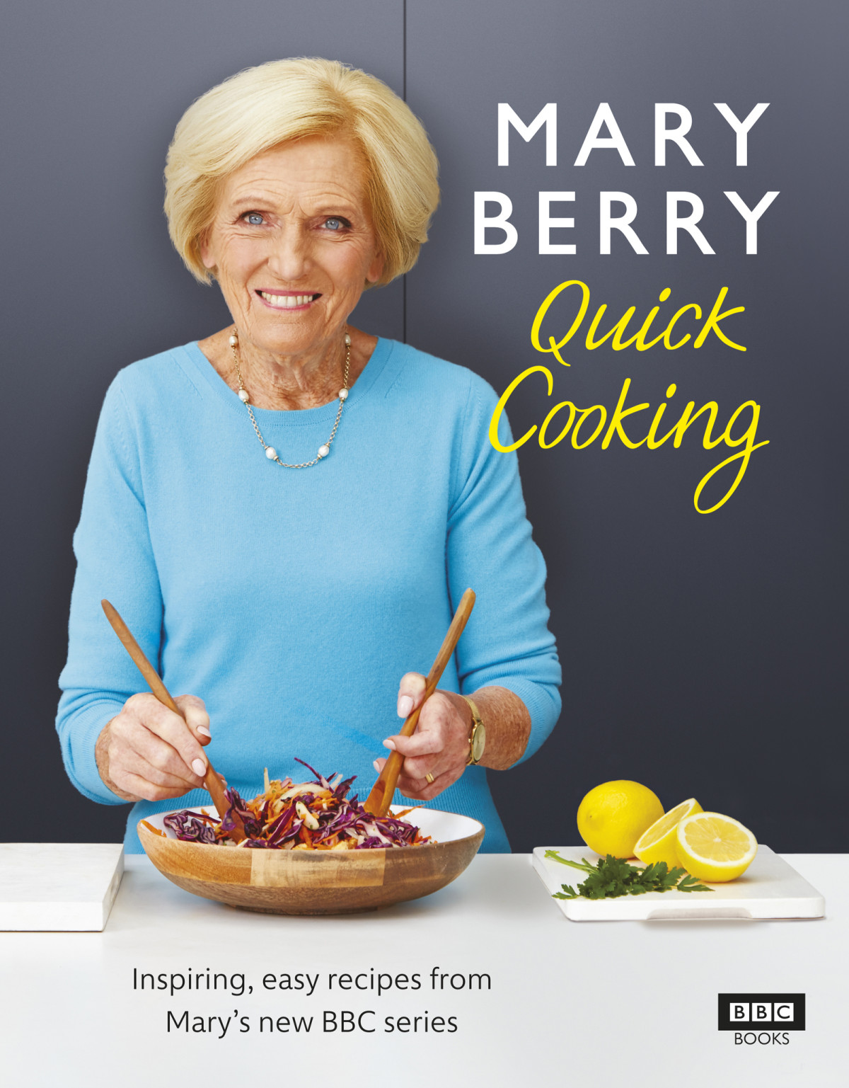 Mary Berrys Quick Cooking Inspiring Easy Recipes From Marys New Bbc Series Mary Berry