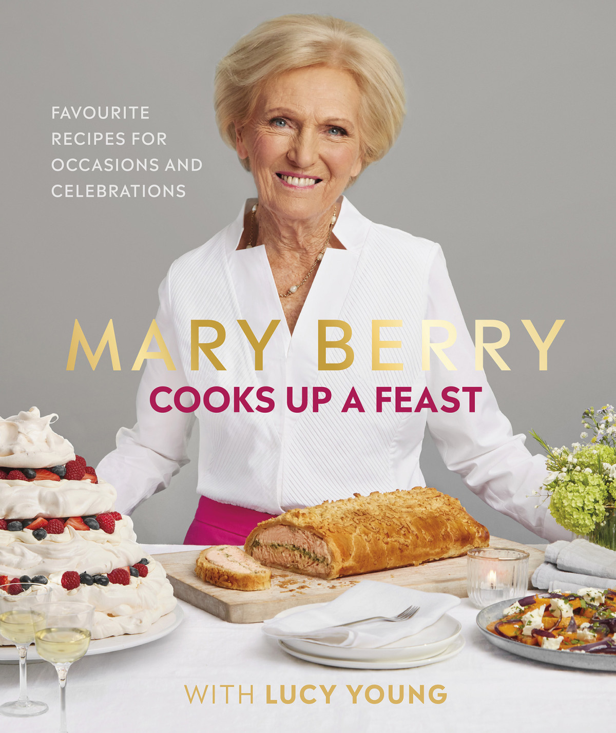 Mary Berry Cooks Up A Feast Mary Berry Lucy Young