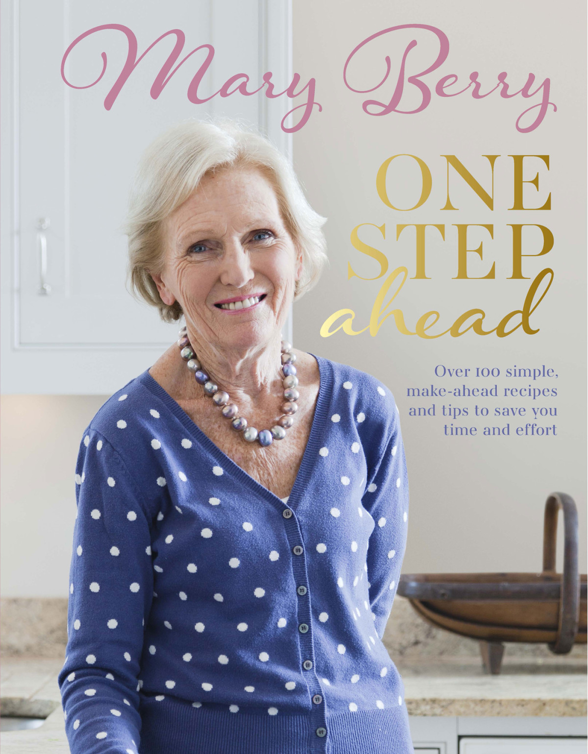 One Step Ahead Mary Berry