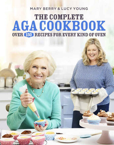 The Complete Aga Cookbook Mary Berry Lucy Young