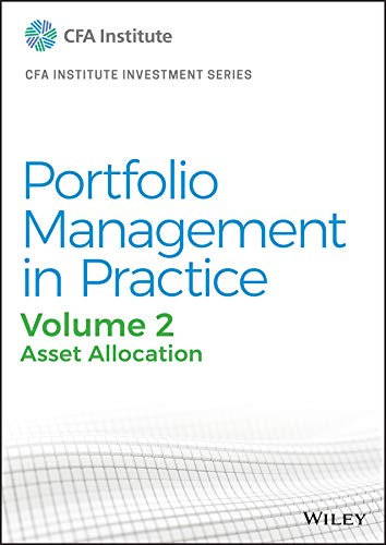 Portfolio Management In Practice Volume 2 Asset Allocation 1st Cfa Institute