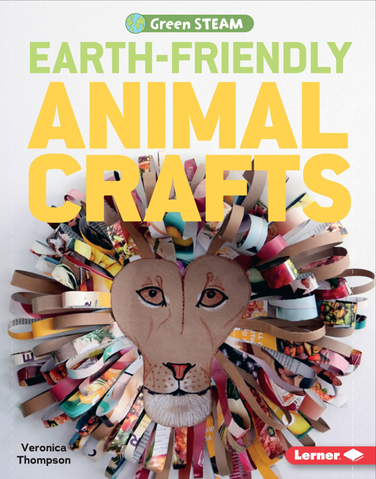 Earthfriendly Animal Crafts Veronica Thompson