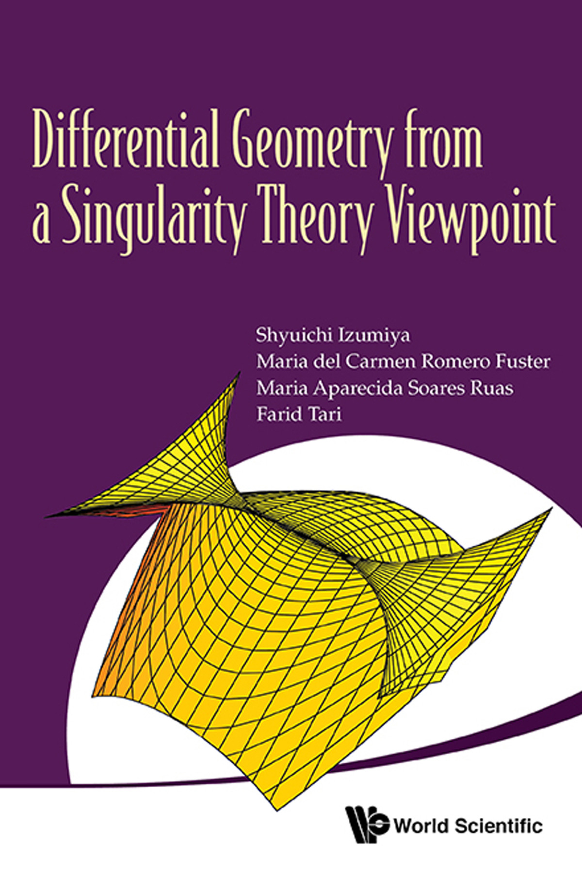 Differential Geometry From Singularity Theory Viewpoint Izumiya