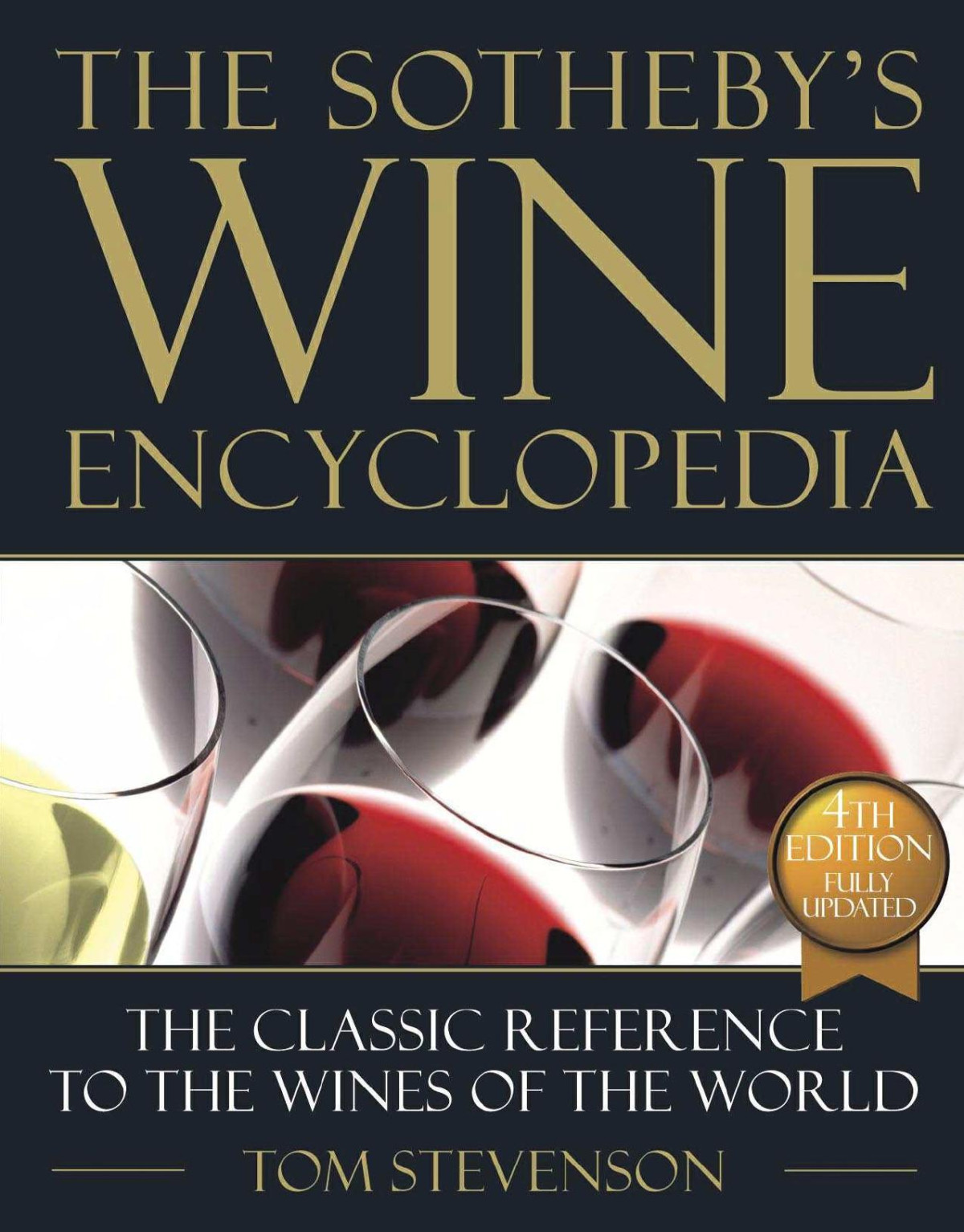 Sothebys Wine Encyclopedia 4th Edition Tom Stevenson