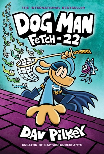 Dog Man Fetch22 1st Edition Dev Pilkey