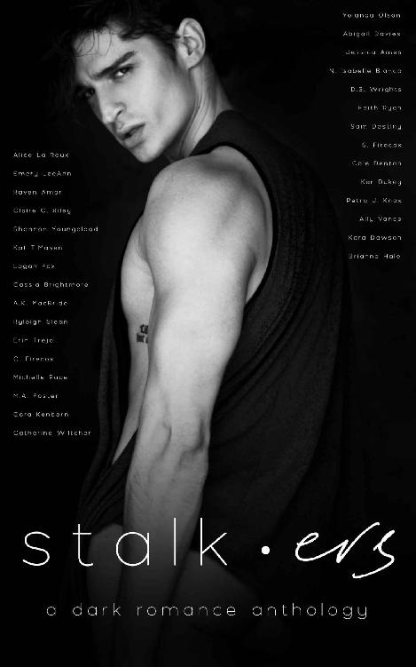 Stalkers A Dark Romance Anthology 1st Edition Various Authors