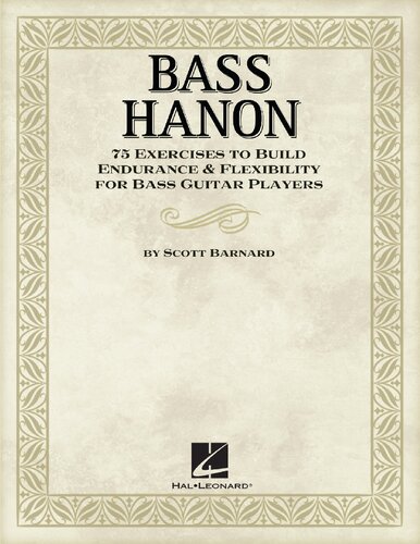 Bass Hanon 75 Exercises To Build Endurance And Flexibility For Bass Guitar Players Barnard