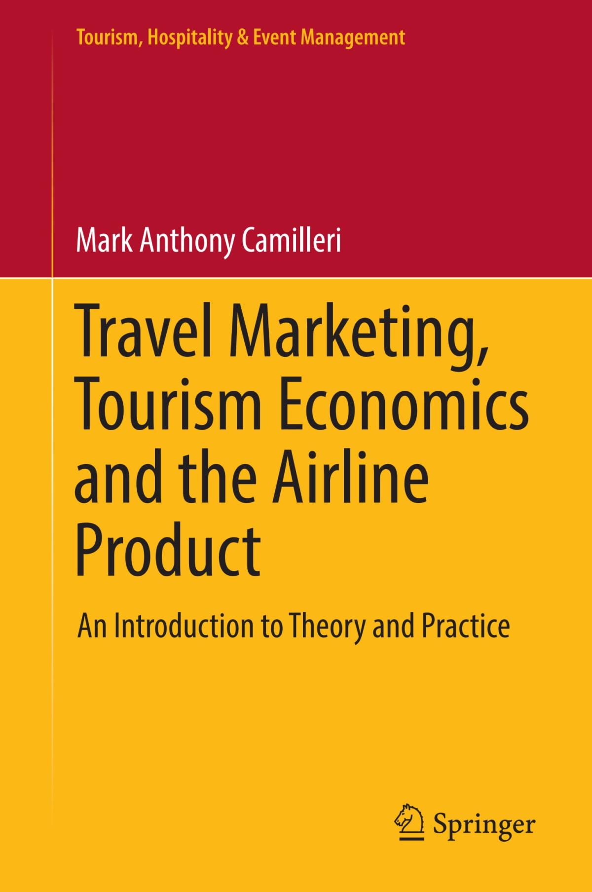 Travel Marketing Tourism Economics And The Airline Product An Introduction To Theory And Practice 1st Edition 0009172