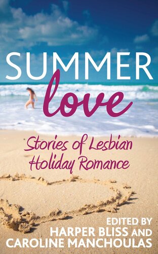 Summer Love Stories Of Lesbian Holiday Romance Unknown