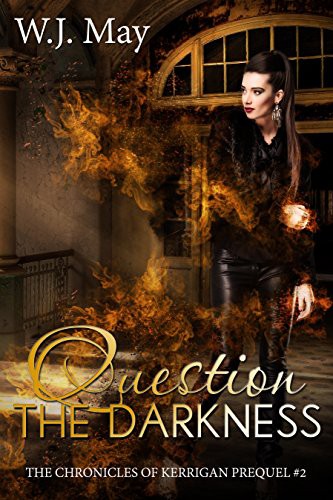 Question The Darkness W J May May W J