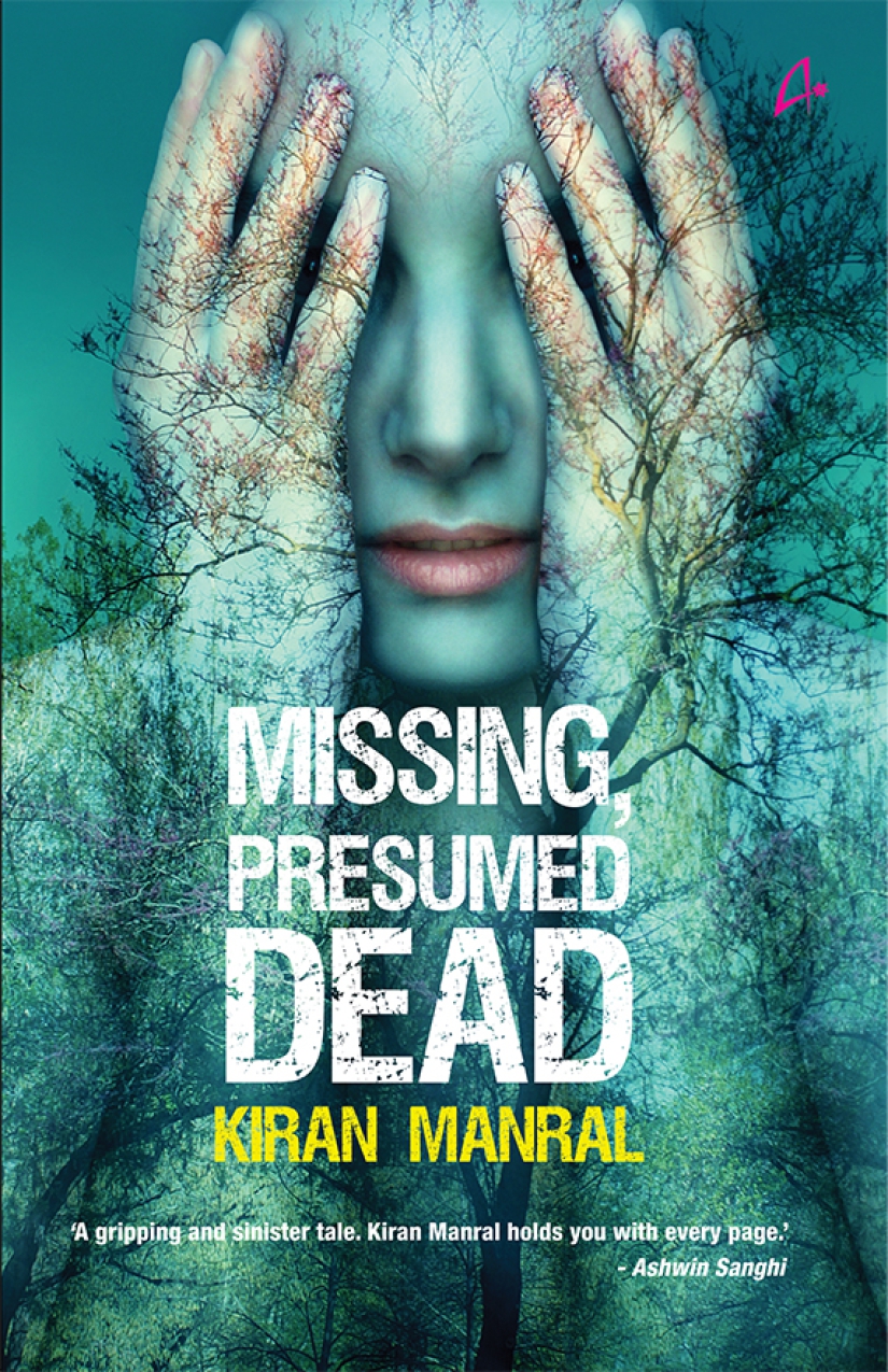 Missing Presumed Dead Kiran Manral Kiran Manral