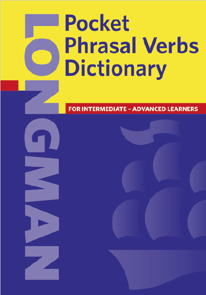 Pocket Phrasal Verbs Dictionary Longman