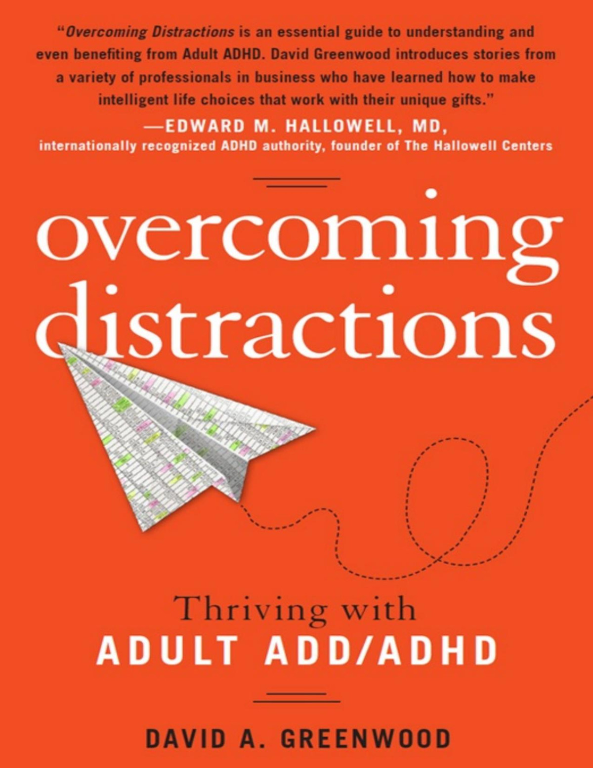 Overcoming Distractions Thriving With Adult Addadhd David A Greenwood