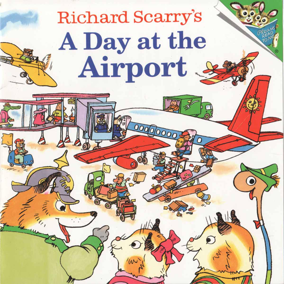 Richard Scarrys A Day At The Airport Richard Scarry