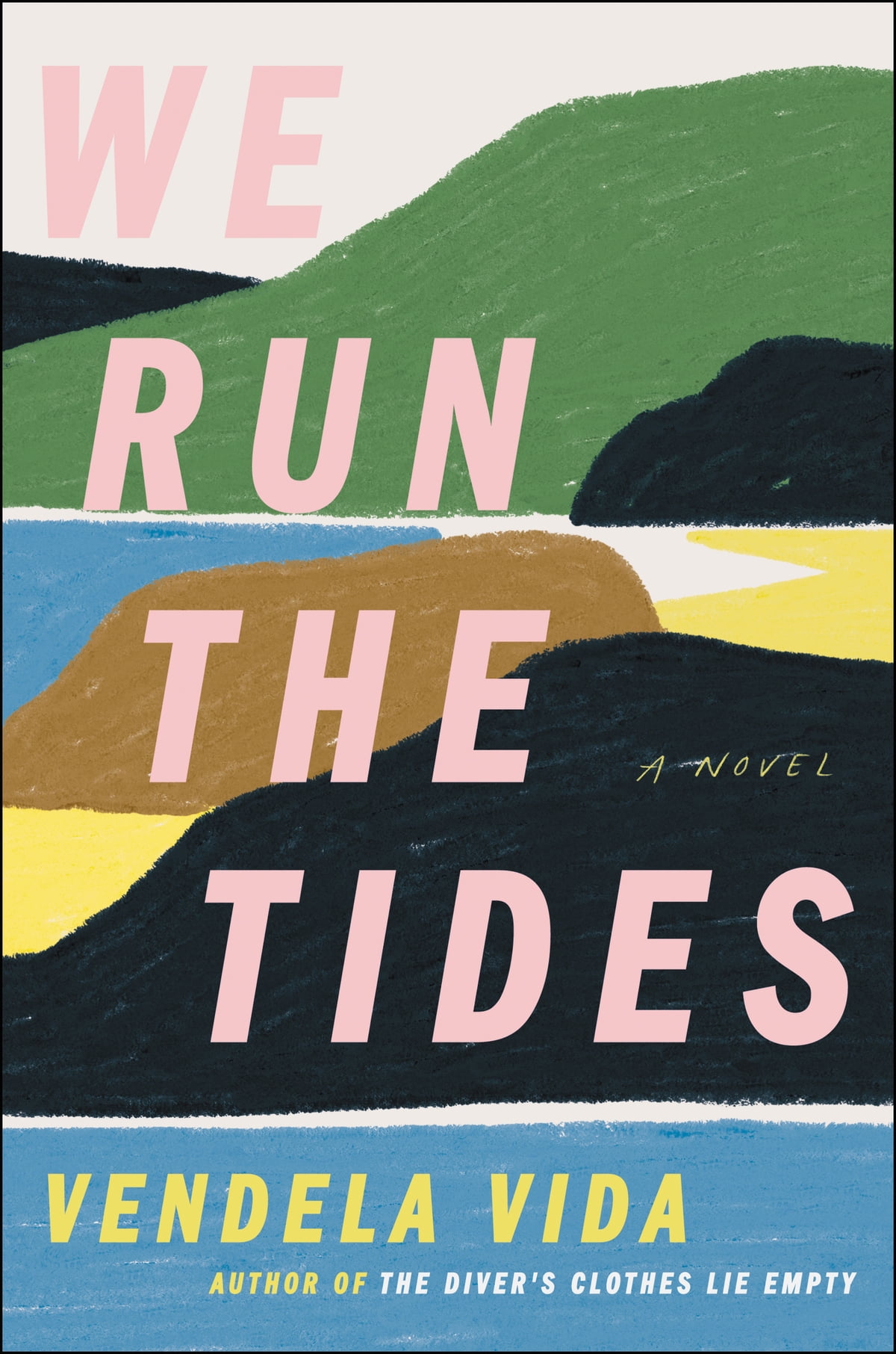 We Run The Tides Vendela Vida