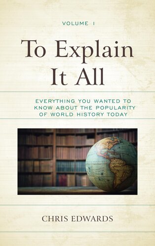 To Explain It All Everything You Wanted To Know About The Popularity Of World History Today Chris Edwards