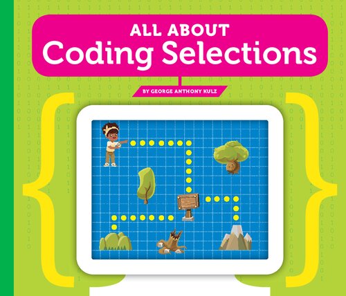 All About Coding Selections George Kulz