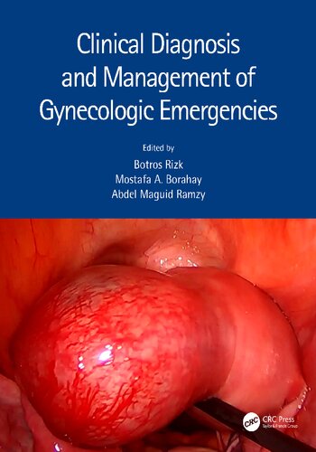 Clinical Diagnosis And Management Of Gynecologic Emergencies 1st Edition Botros Rizk