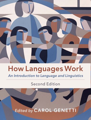 How Languages Work An Introduction To Language And Linguistics 2nd Edition Carol Genetti