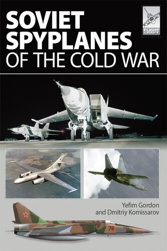 Soviet Spyplanes Of The Cold War Yefim Gordon
