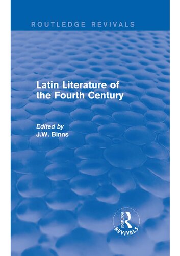 Latin Literature Of The Fourth Century Reprint Jw Binns