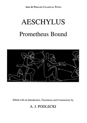 Aeschylus Prometheus Bound Anthony J Podlecki