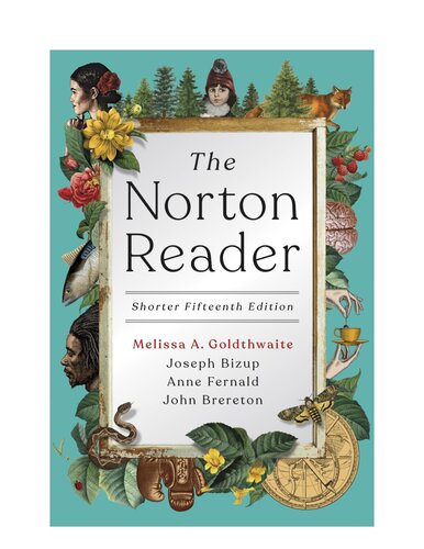 The Norton Reader Shorter Fifteenth Edition 15th Edition Melissa Goldthwaite