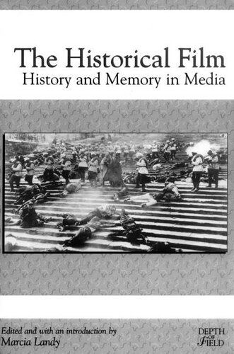 The Historical Film History And Memory In Media Marcia Landy