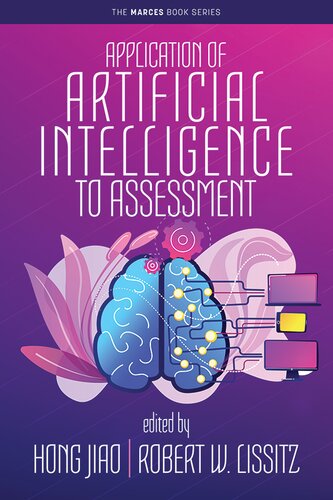 Application Of Artificial Intelligence To Assessment Hong Jiao Robert W Lissitz