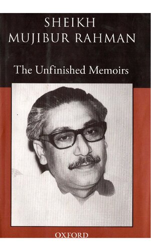 The Unfinished Memoirs Mujibur Rahman Sheikh