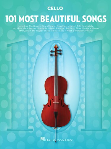 101 Most Beautiful Songs For Cello Hal Leonard Corp