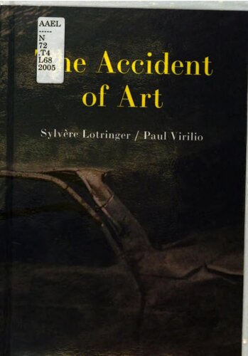 The Accident Of Art Sylvre Lotringer Paul Virilio