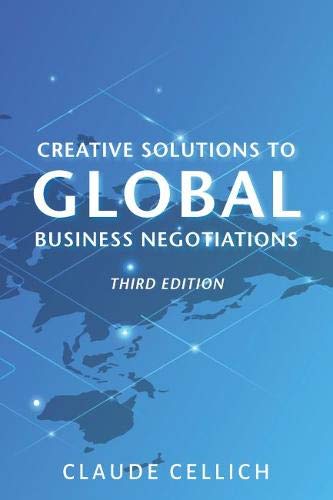 Creative Solutions To Global Business Negotiations 3rd Edition Claude Cellich