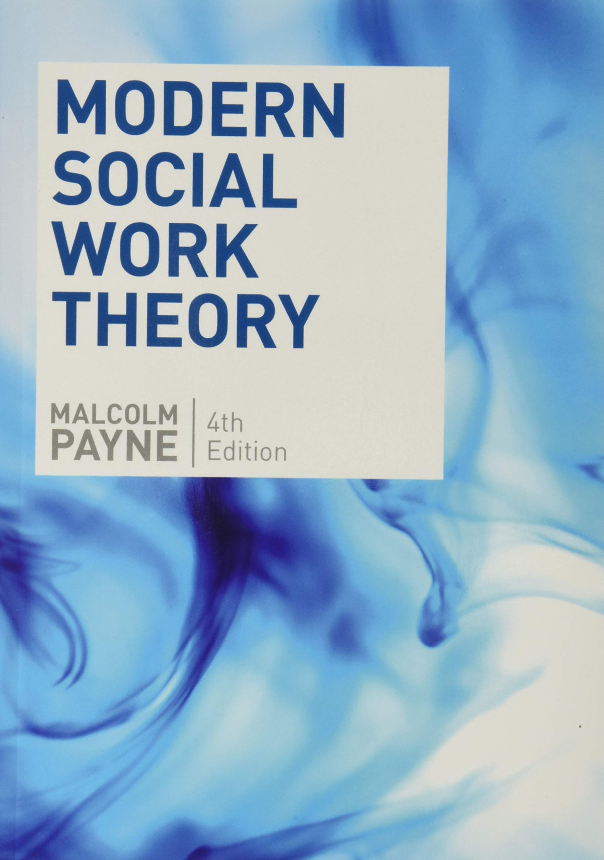 Modern Social Work Theory 4th Edition Malcolm Payne