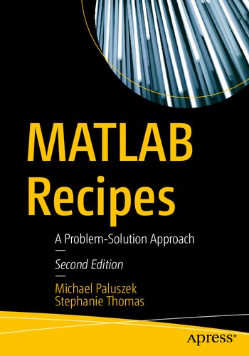 Matlab Recipes A Problemsolution Approach 2nd Edition Michael Paluszek