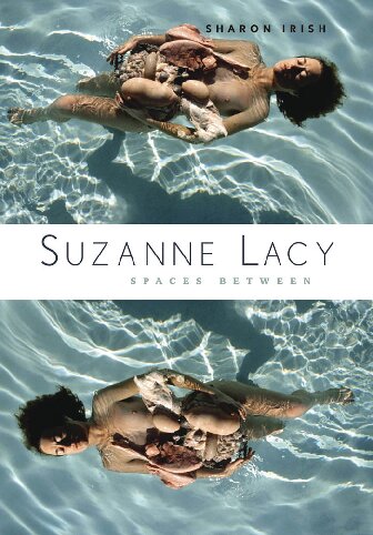 Suzanne Lacy Spaces Between Sharon Irish