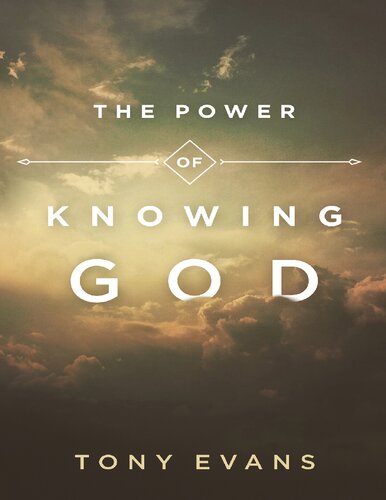 Power Of Knowing God Tony Evans