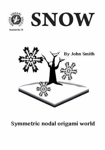 Snow Symmtetric Nodal Origami World 1st Edition John S Smith
