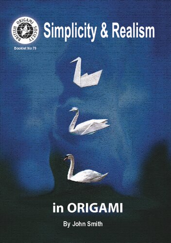 Simplicity And Realism In Origami 1st Edition John S Smith