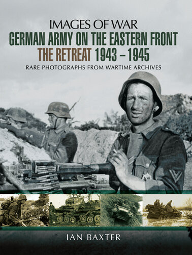 German Army On The Eastern Front Ian Baxter