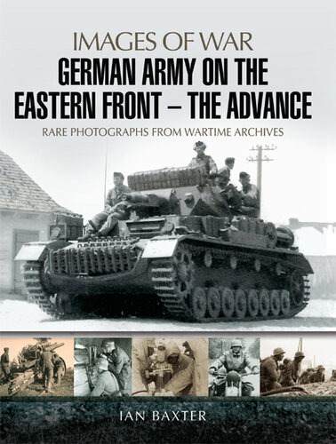 German Army On The Eastern Frontthe Advance Ian Baxter