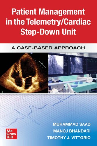 Patient Management In The Telemetrycardiac Step Down Unit A Casebased Approach 1st Edition Muhammad Saad