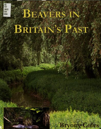 Beavers In Britains Past Bryony Coles