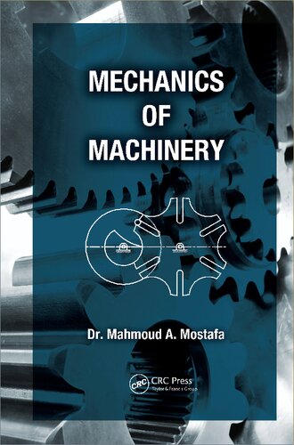 Mechanics Of Machinery First Mahmoud A Mostafa