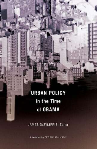 Urban Policy In The Time Of Obama James Defilippis
