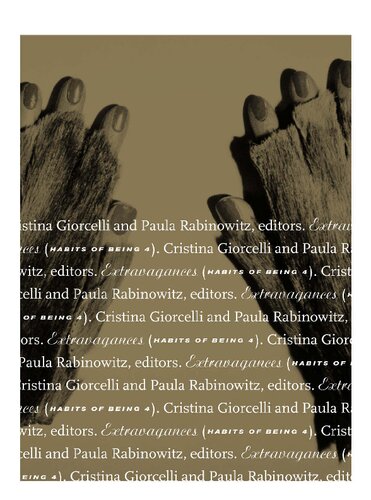 Extravagances Habits Of Being 4 Cristina Giorcelli Paula Rabinowitz