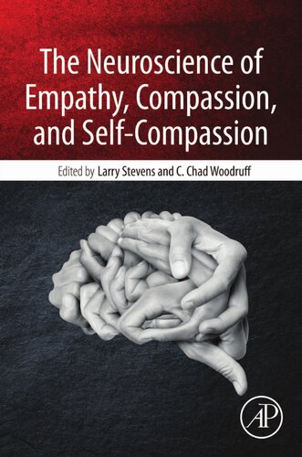 The Neuroscience Of Empathy Compassion And Selfcompassion 1st Edition Larry Charles Stevens C Chad Woodruff
