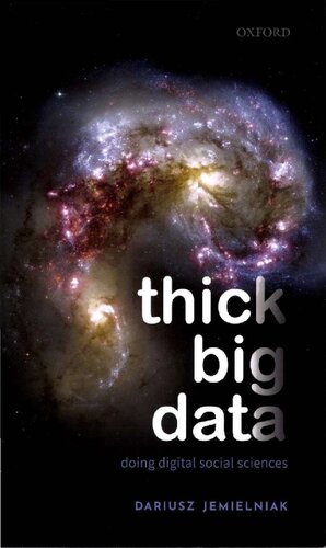 Thick Big Data Doing Digital Social Sciences Jemielniak Dariusz