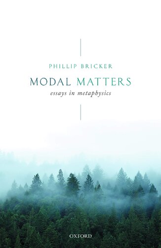 Modal Matters Essays In Metaphysics Phillip Bricker
